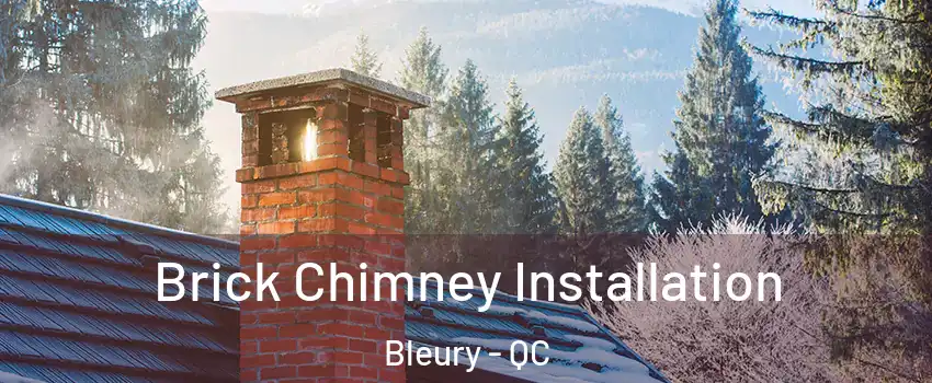  Brick Chimney Installation Bleury - QC