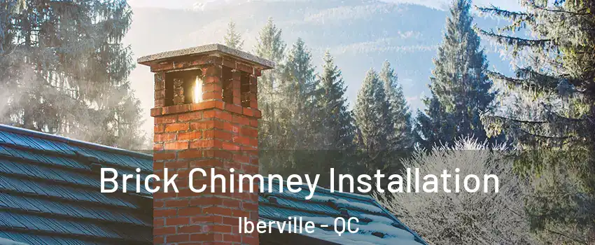  Brick Chimney Installation Iberville - QC