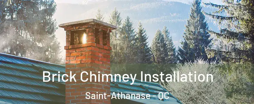  Brick Chimney Installation Saint-Athanase - QC