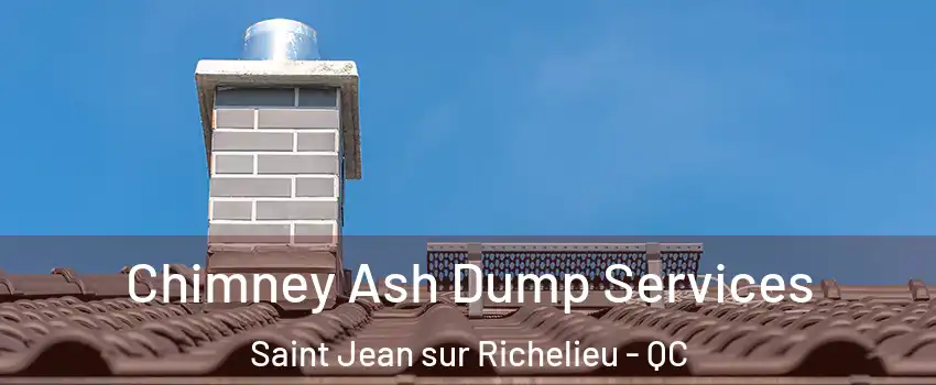  Chimney Ash Dump Services Saint Jean sur Richelieu - QC