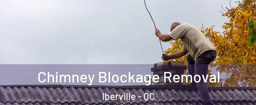  Chimney Blockage Removal Iberville - QC