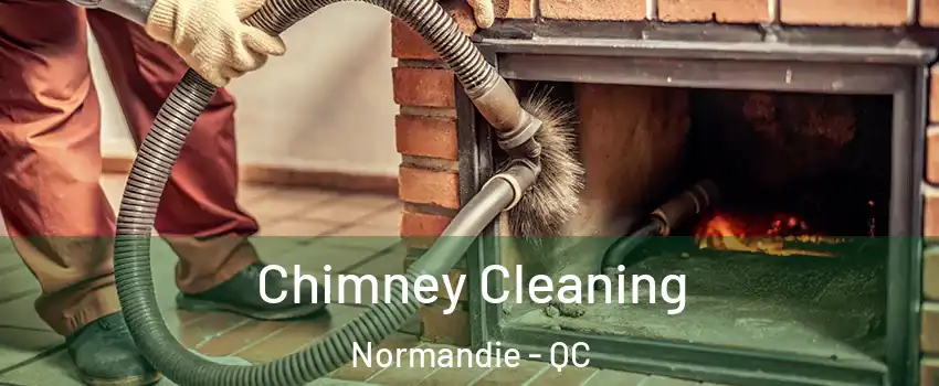  Chimney Cleaning Normandie - QC