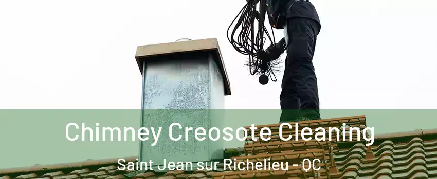  Chimney Creosote Cleaning Saint Jean sur Richelieu - QC