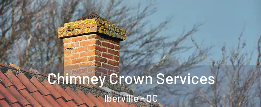  Chimney Crown Services Iberville - QC