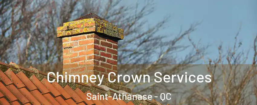 Chimney Crown Services Saint-Athanase - QC
