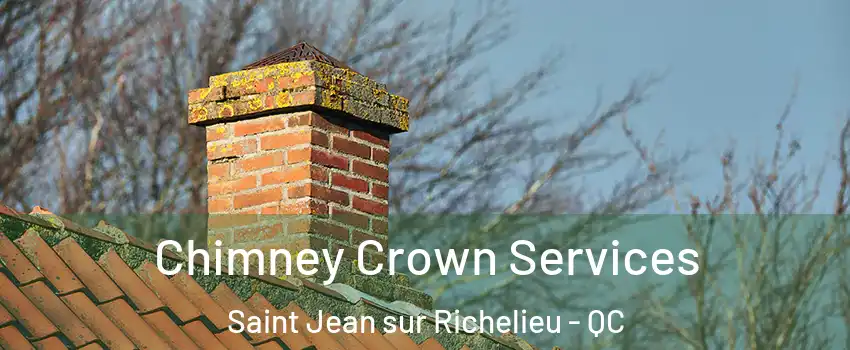  Chimney Crown Services Saint Jean sur Richelieu - QC