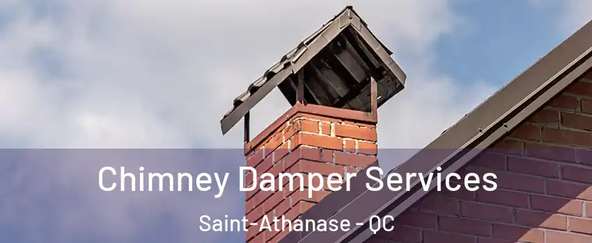  Chimney Damper Services Saint-Athanase - QC