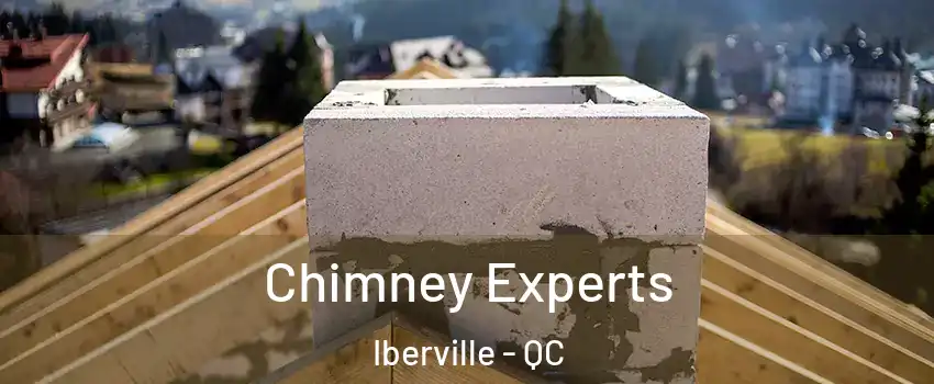 Chimney Experts Iberville - QC