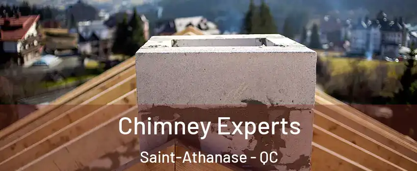 Chimney Experts Saint-Athanase - QC