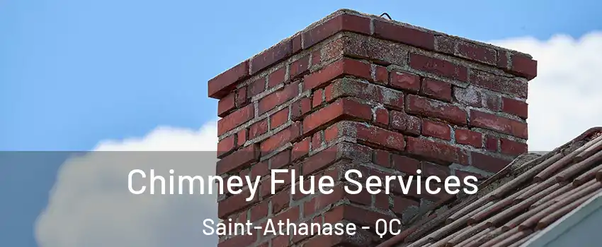  Chimney Flue Services Saint-Athanase - QC