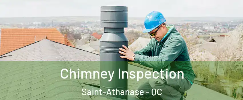  Chimney Inspection Saint-Athanase - QC