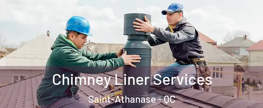  Chimney Liner Services Saint-Athanase - QC