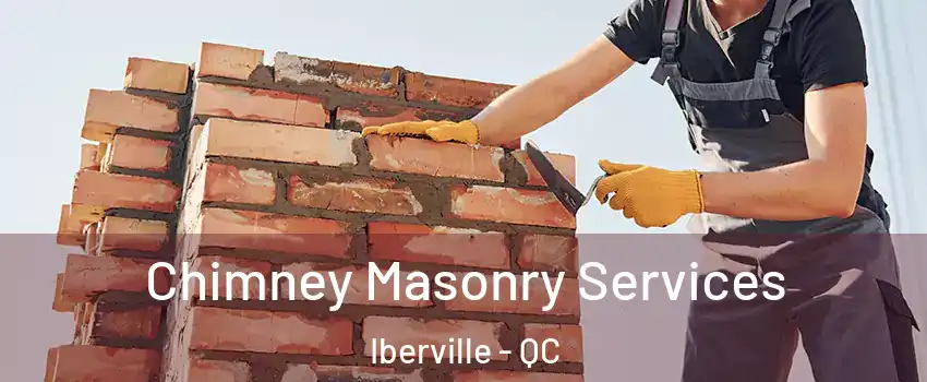  Chimney Masonry Services Iberville - QC