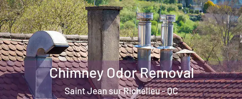  Chimney Odor Removal Saint Jean sur Richelieu - QC