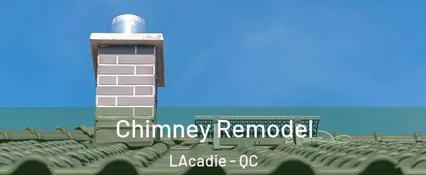  Chimney Remodel LAcadie - QC