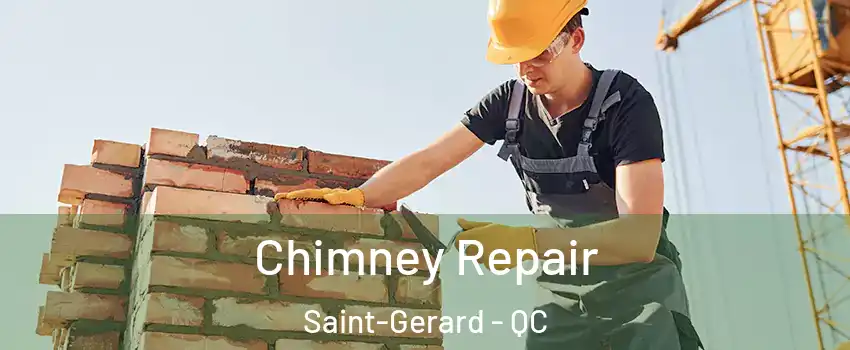  Chimney Repair Saint-Gerard - QC
