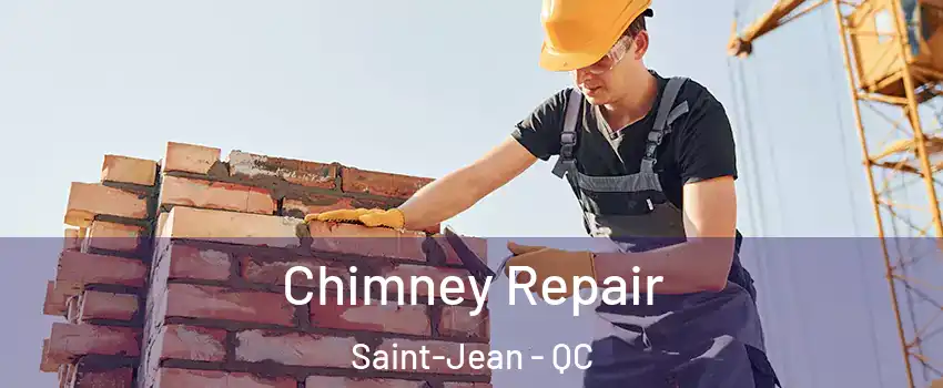  Chimney Repair Saint-Jean - QC