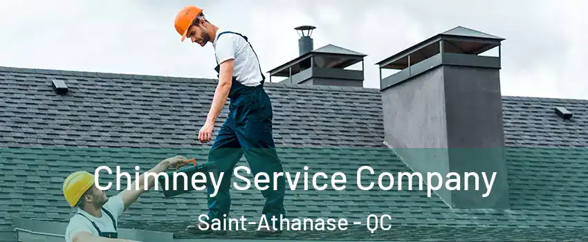  Chimney Service Company Saint-Athanase - QC
