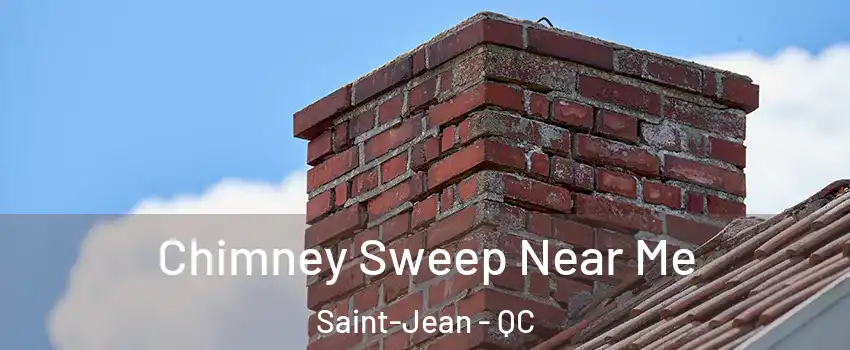  Chimney Sweep Near Me Saint-Jean - QC