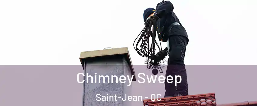  Chimney Sweep Saint-Jean - QC