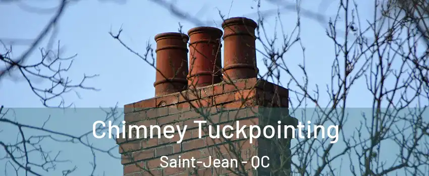  Chimney Tuckpointing Saint-Jean - QC