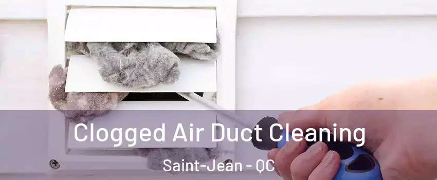  Clogged Air Duct Cleaning Saint-Jean - QC