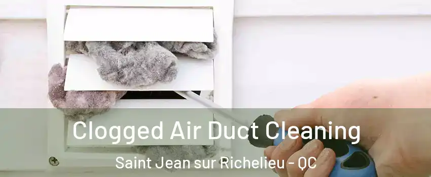  Clogged Air Duct Cleaning Saint Jean sur Richelieu - QC