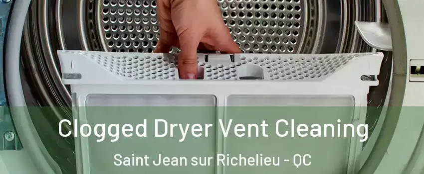  Clogged Dryer Vent Cleaning Saint Jean sur Richelieu - QC