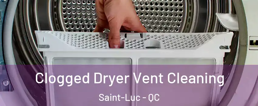  Clogged Dryer Vent Cleaning Saint-Luc - QC