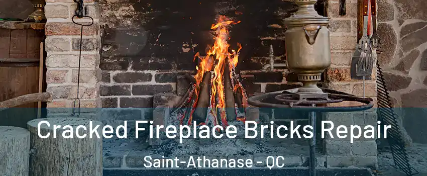  Cracked Fireplace Bricks Repair Saint-Athanase - QC