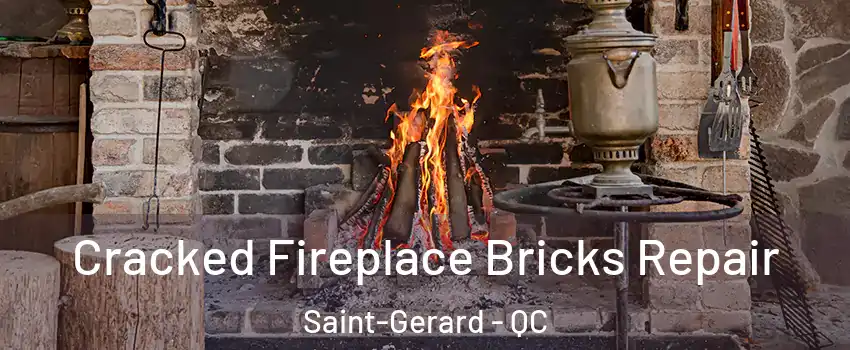  Cracked Fireplace Bricks Repair Saint-Gerard - QC