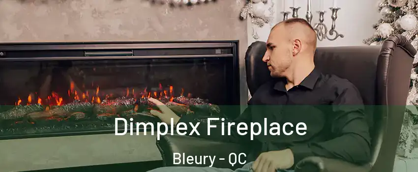  Dimplex Fireplace Bleury - QC