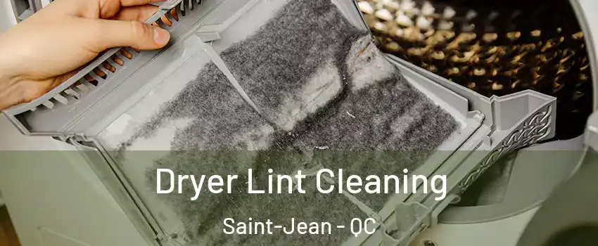  Dryer Lint Cleaning Saint-Jean - QC