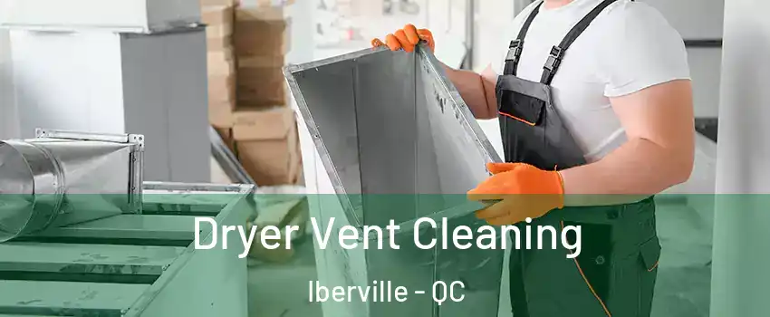  Dryer Vent Cleaning Iberville - QC