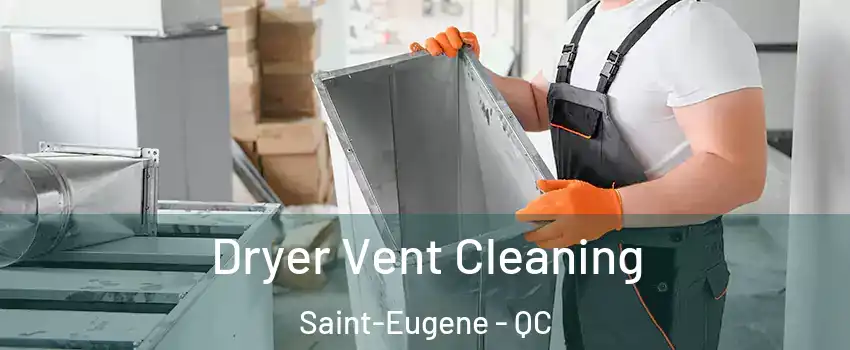  Dryer Vent Cleaning Saint-Eugene - QC
