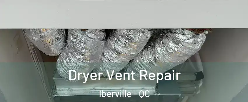  Dryer Vent Repair Iberville - QC
