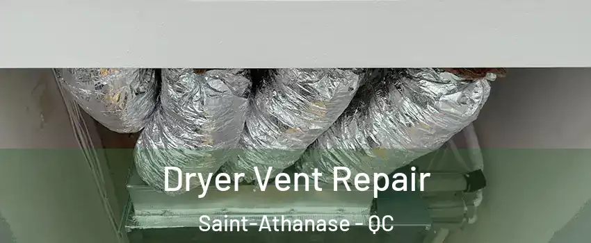  Dryer Vent Repair Saint-Athanase - QC