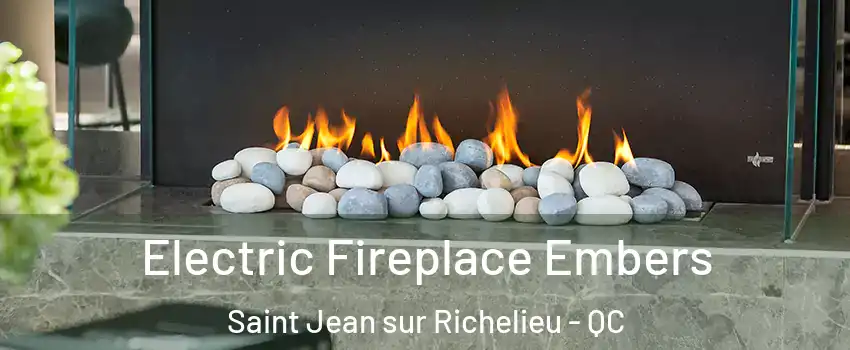  Electric Fireplace Embers Saint Jean sur Richelieu - QC
