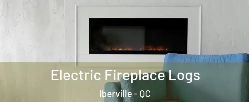  Electric Fireplace Logs Iberville - QC