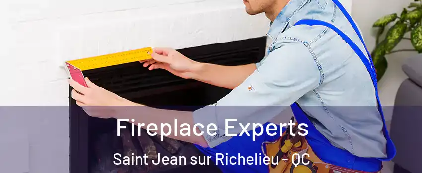 Fireplace Experts Saint Jean sur Richelieu - QC