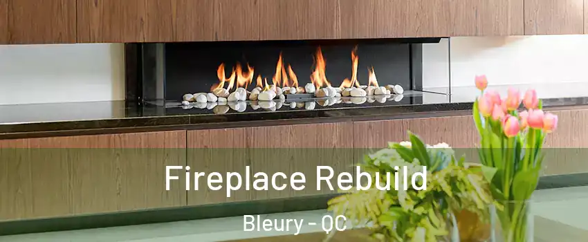  Fireplace Rebuild Bleury - QC