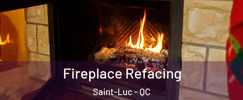  Fireplace Refacing Saint-Luc - QC