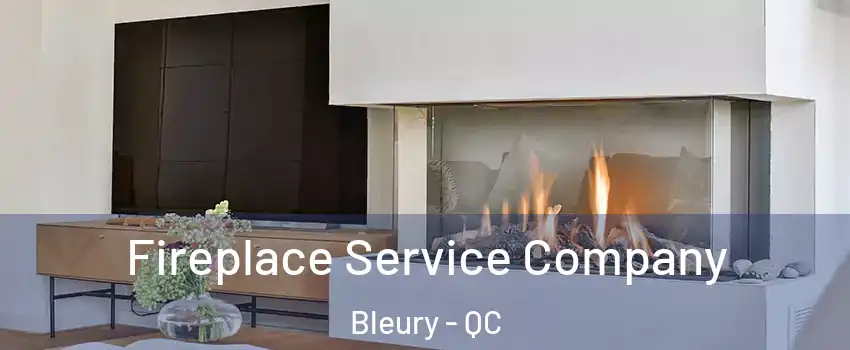  Fireplace Service Company Bleury - QC
