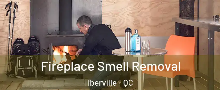  Fireplace Smell Removal Iberville - QC