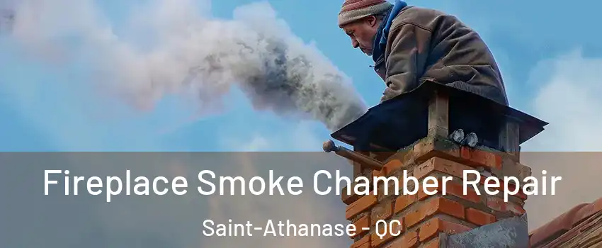  Fireplace Smoke Chamber Repair Saint-Athanase - QC