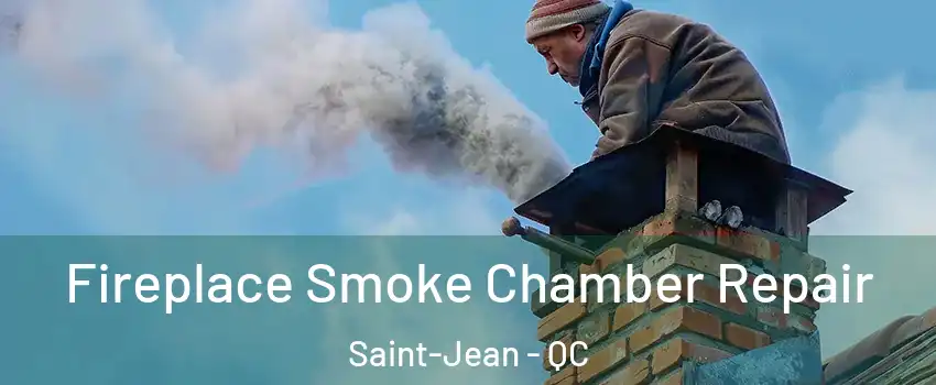  Fireplace Smoke Chamber Repair Saint-Jean - QC