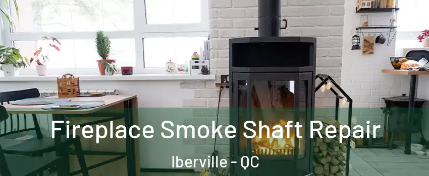  Fireplace Smoke Shaft Repair Iberville - QC