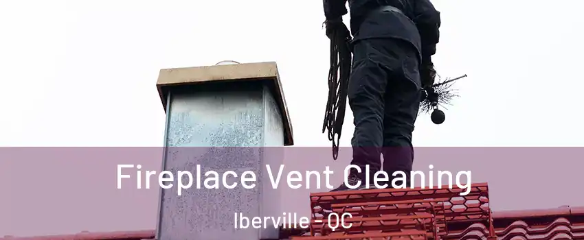  Fireplace Vent Cleaning Iberville - QC