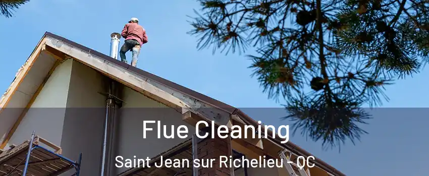 Flue Cleaning Saint Jean sur Richelieu - QC