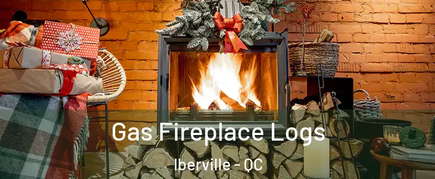  Gas Fireplace Logs Iberville - QC